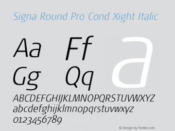 Signa Round Pro Cond Xlight Italic Version 7.504; 2017; Build 1023图片样张