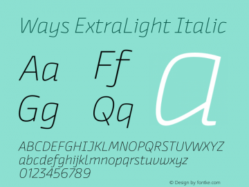 Ways ExtraLight Italic Version 1.000;FEAKit 1.0图片样张