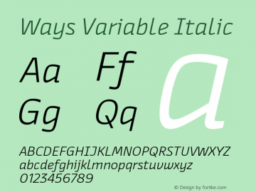 Ways Variable Italic Version 1.000;FEAKit 1.0图片样张