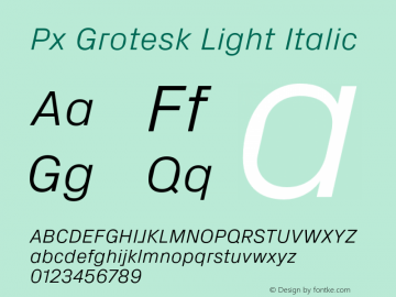 PxGrotesk-LightItalic Version 2.001; build 0001图片样张