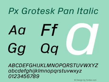 PxGroteskPan-Italic Version 2.001; build 0001图片样张