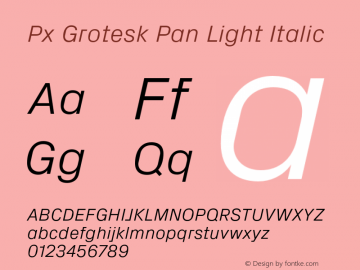 PxGroteskPan-LightItalic Version 2.001; build 0001图片样张