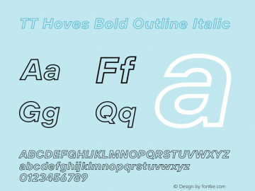 TT Hoves Bold Outline Italic Version 2.000;hotconv 1.0.109;makeotfexe 2.5.65596.12112020图片样张