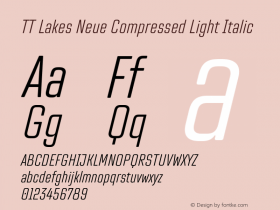 TT Lakes Neue Compressed Light Italic Version 1.100.14042021图片样张