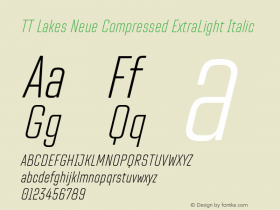 TT Lakes Neue Compressed ExtraLight Italic Version 1.100.14042021图片样张