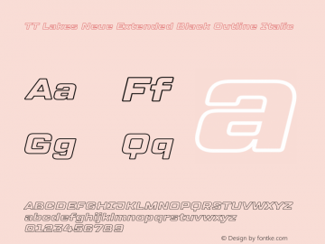 TT Lakes Neue Extended Black Outline Italic Version 1.100.14042021图片样张