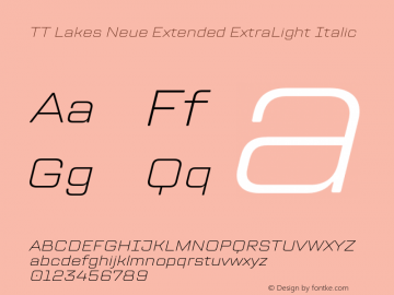 TT Lakes Neue Extended ExtraLight Italic Version 1.100.14042021图片样张