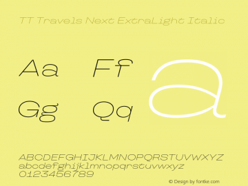 TT Travels Next ExtraLight Italic Version 1.100.08102021图片样张