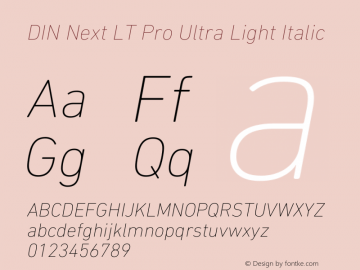 DIN Next LT Pro Ultra Light Italic Version 1.40图片样张