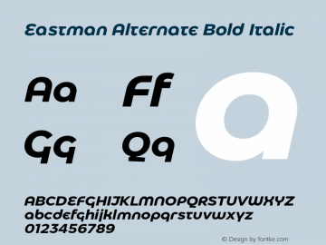 Eastman Alternate Bold Italic Version 1.001;hotconv 1.0.109;makeotfexe 2.5.65596图片样张