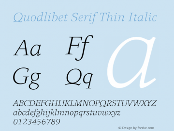 Quodlibet Serif Thin Italic Version 1.000 | web-ttf图片样张