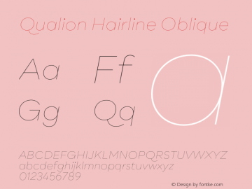Qualion Hairline Oblique Version 1.000;PS 001.000;hotconv 1.0.88;makeotf.lib2.5.64775图片样张