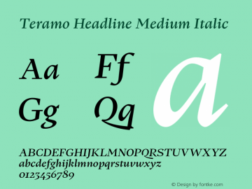 Teramo Headline Medium Italic Version 1.100;FEAKit 1.0图片样张