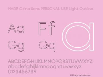 MADE Okine Sans PERSONAL USE Light Outline Version 1.000;FEAKit 1.0图片样张