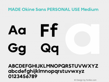 MADE Okine Sans PERSONAL USE Medium Version 1.000;FEAKit 1.0图片样张