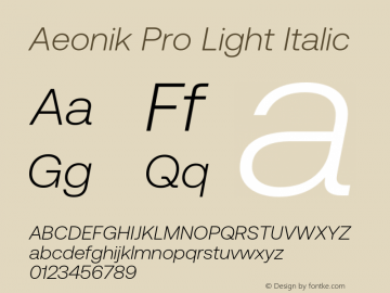 Aeonik Pro Light Italic Version 1.002;hotconv 1.0.109;makeotfexe 2.5.65596图片样张