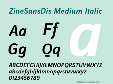 ZineSansDis Medium Italic 004.301 Font Sample
