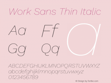 Work Sans Thin Italic Version 2.012图片样张