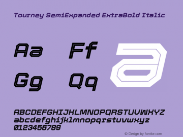 Tourney SemiExpanded ExtraBold Italic Version 1.015图片样张