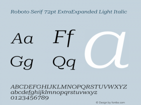 Roboto Serif 72pt ExtraExpanded Light Italic Version 1.007图片样张