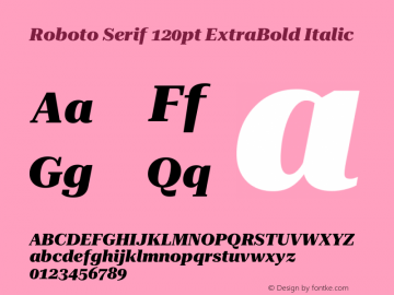 Roboto Serif 120pt ExtraBold Italic Version 1.007图片样张