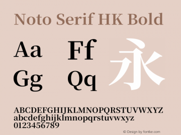 Noto Serif HK Bold Version 2.001;hotconv 1.1.0;makeotfexe 2.6.0图片样张