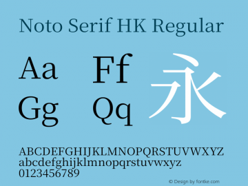 Noto Serif HK Regular Version 2.001;hotconv 1.1.0;makeotfexe 2.6.0图片样张