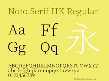 Noto Serif HK Version 2.001;hotconv 1.1.0;makeotfexe 2.6.0图片样张