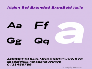 Aiglon Std Extended ExtraBold Italic Version 1.0图片样张
