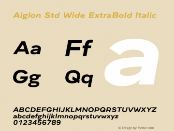 Aiglon Std Wide ExtraBold Italic Version 1.0图片样张