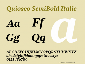 Quiosco SemiBold Italic Version 1.000;PS 1.0;hotconv 1.0.86;makeotf.lib2.5.63406图片样张