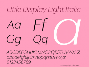 UtileDisplay-LightItalic Version 1.300;PS 1.300;hotconv 1.0.88;makeotf.lib2.5.647800图片样张