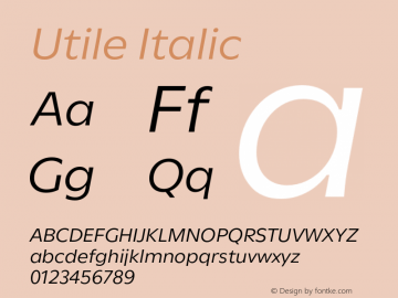 Utile-Italic Version 1.400;PS 1.400;hotconv 1.0.88;makeotf.lib2.5.647800图片样张