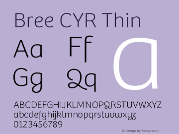 Bree CYR Thin Version 2.000;hotconv 1.0.109;makeotfexe 2.5.65593图片样张
