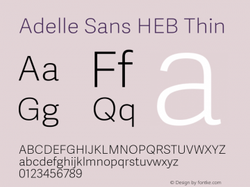 Adelle Sans HEB Thin Version 3.000;hotconv 1.0.109;makeotfexe 2.5.65596图片样张