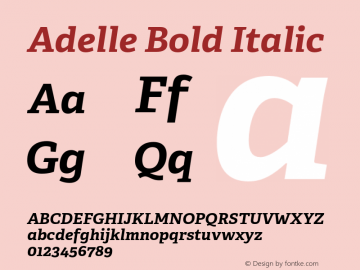 Adelle Bold Italic Version 2.500;hotconv 1.0.109;makeotfexe 2.5.65596图片样张