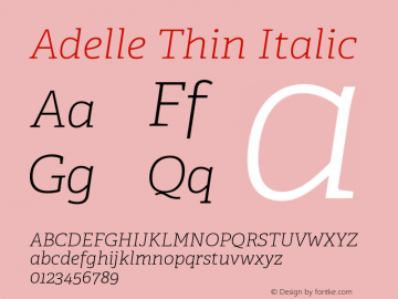 Adelle Thin Italic Version 2.500;hotconv 1.0.109;makeotfexe 2.5.65596图片样张