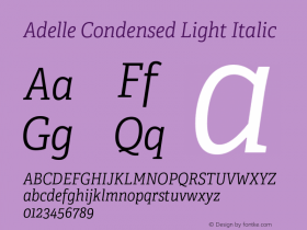 Adelle Condensed Light Italic Version 2.500;hotconv 1.0.109;makeotfexe 2.5.65596图片样张