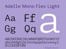 Adelle Mono Flex Light Version 1.001;hotconv 1.0.114;makeotfexe 2.5.65599图片样张