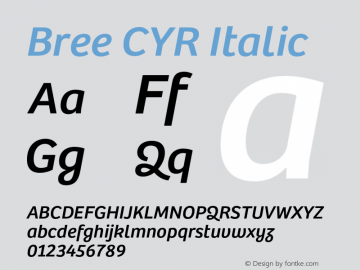 Bree CYR Italic Version 2.000;hotconv 1.0.109;makeotfexe 2.5.65593图片样张