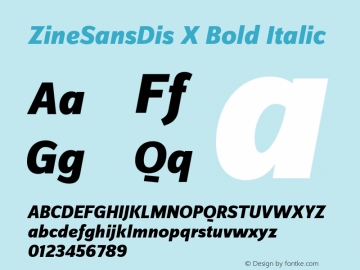 ZineSansDis X Bold Italic 004.301 Font Sample