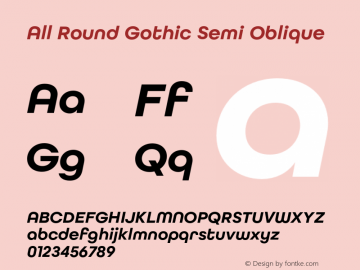 All Round Gothic Semi Oblique Version 2.000;PS 002.000;hotconv 1.0.88;makeotf.lib2.5.64775图片样张