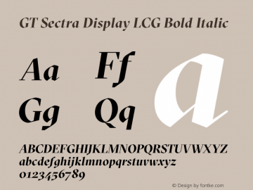 GT Sectra Display LCG Bold Italic Version 4.000;hotconv 1.0.109;makeotfexe 2.5.65596图片样张