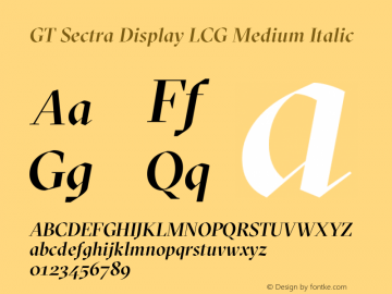 GT Sectra Display LCG Medium Italic Version 4.000;hotconv 1.0.109;makeotfexe 2.5.65596图片样张