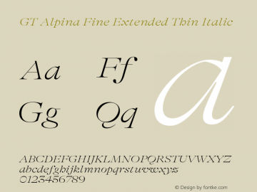 GT Alpina Fine Extended Thin Italic Version 2.002;hotconv 1.0.109;makeotfexe 2.5.65596图片样张