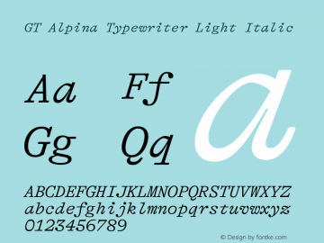 GT Alpina Typewriter Light Italic Version 2.002;hotconv 1.0.109;makeotfexe 2.5.65596图片样张