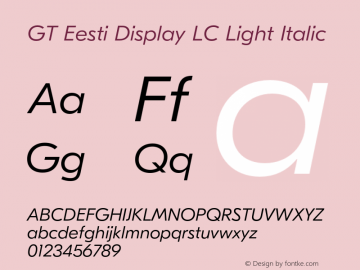 GT Eesti Display LC Light Italic Version 1.005;hotconv 1.0.109;makeotfexe 2.5.65596图片样张
