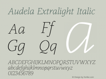 Audela Extralight Italic Version 1.000;hotconv 1.0.109;makeotfexe 2.5.65596图片样张