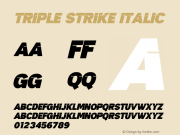 Triple Strike Italic Version 1.001;Fontself Maker 3.5.4图片样张