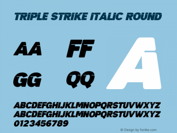 Triple Strike Italic Round Version 1.001;Fontself Maker 3.5.4图片样张